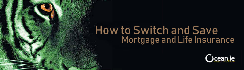 Switch and Save - Mortgage and Life Insurance
